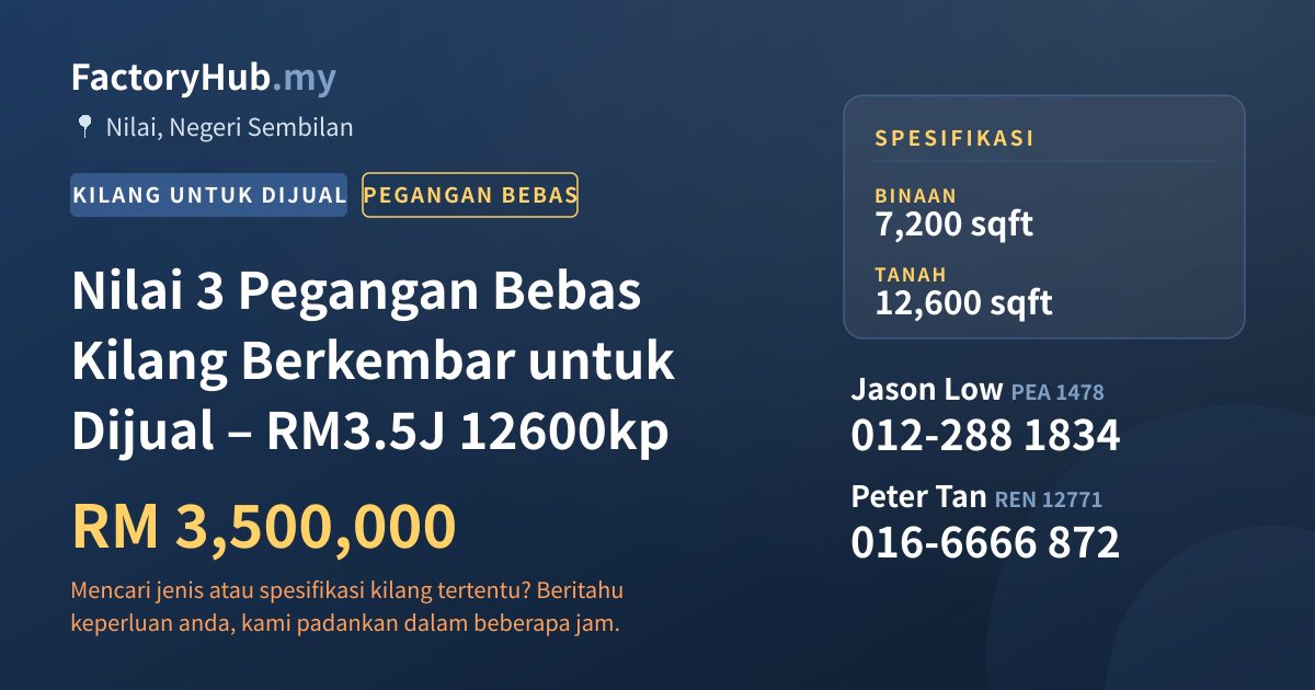 Kilang Untuk Dijual - Nilai 3 Pegangan Bebas Kilang Berkembar untuk Dijual – RM3.5J 12600kp - Nilai, Negeri Sembilan