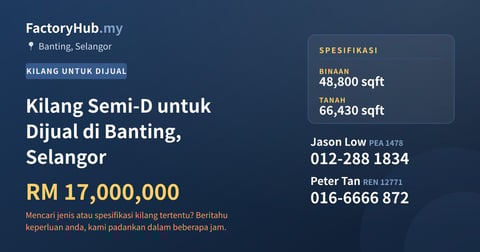 Kilang Untuk Dijual - Kilang Semi-D untuk Dijual di Banting, Selangor - Banting, Selangor