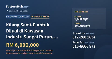 Kilang Untuk Dijual - Kilang Semi-D untuk Dijual di Kawasan Industri Sungai Purun, Semenyih - Semenyih, Selangor