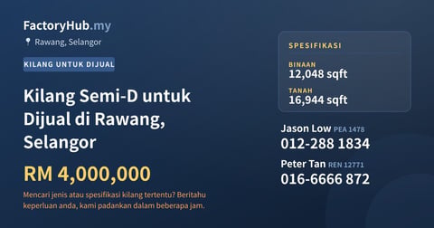 Kilang Untuk Dijual - Kilang Semi-D untuk Dijual di Rawang, Selangor - Rawang, Selangor