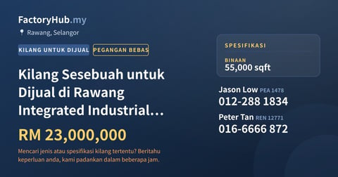 Kilang Untuk Dijual - Kilang Sesebuah untuk Dijual di Rawang Integrated Industrial Park - Rawang, Selangor
