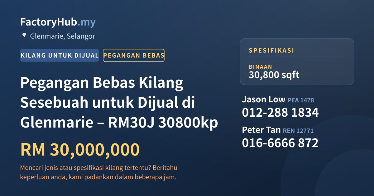 Kilang Untuk Dijual - Pegangan Bebas Kilang Sesebuah untuk Dijual di Glenmarie – RM30J 30800kp - Glenmarie, Selangor