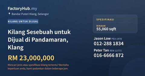 Kilang Untuk Dijual - Kilang Sesebuah untuk Dijual di Pandamaran, Klang - Bandar Puteri Klang, Selangor