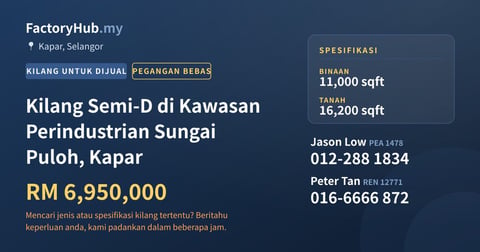 Kilang Untuk Dijual - Kilang Semi-D di Kawasan Perindustrian Sungai Puloh, Kapar - Kapar, Selangor