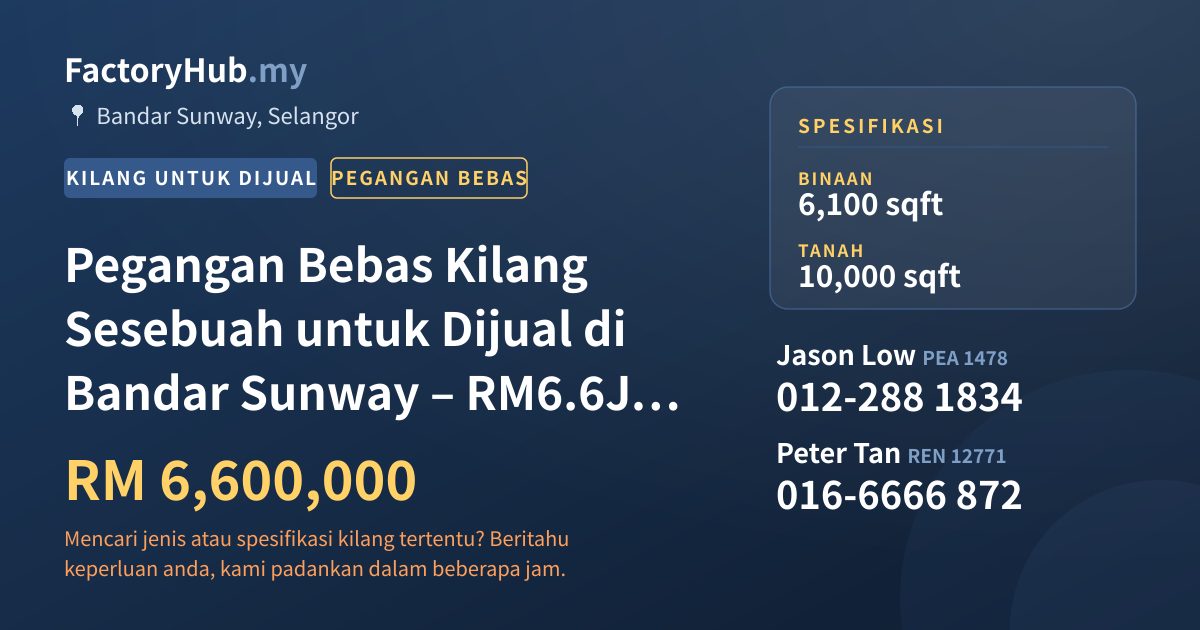 Kilang Untuk Dijual - Pegangan Bebas Kilang Sesebuah untuk Dijual di Bandar Sunway – RM6.6J 6100kp - Bandar Sunway, Selangor