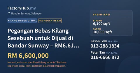 Kilang Untuk Dijual - Pegangan Bebas Kilang Sesebuah untuk Dijual di Bandar Sunway – RM6.6J 6100kp - Bandar Sunway, Selangor