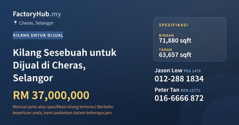 Kilang Untuk Dijual - Kilang Sesebuah untuk Dijual di Cheras, Selangor - Cheras, Selangor