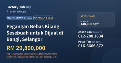 Kilang Untuk Dijual - Pegangan Bebas Kilang Sesebuah untuk Dijual di Bangi, Selangor - Bangi, Selangor
