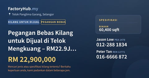 Kilang Untuk Dijual - Pegangan Bebas Kilang untuk Dijual di Telok Mengkuang – RM22.9J 60400kp - Telok Panglima Garang, Selangor