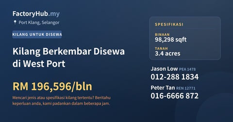 Kilang Untuk Disewa - Kilang Berkembar Disewa di West Port - Port Klang, Selangor