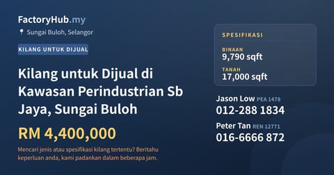 Kilang Untuk Dijual - Kilang untuk Dijual di Kawasan Perindustrian Sb Jaya, Sungai Buloh - Sungai Buloh, Selangor