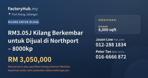 Kilang Untuk Dijual - RM3.05J Kilang Berkembar untuk Dijual di Northport – 8000kp - Port Klang, Selangor