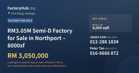 Factory For Sale - RM3.05M Semi-D Factory for Sale in Northport – 8000sf - Port Klang, Selangor