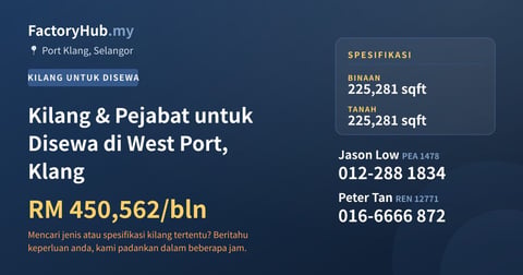 Kilang Untuk Disewa - Kilang & Pejabat untuk Disewa di West Port, Klang - Port Klang, Selangor
