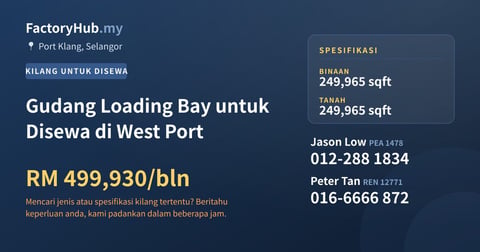 Kilang Untuk Disewa - Gudang Loading Bay untuk Disewa di West Port - Port Klang, Selangor