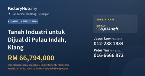 Kilang Untuk Dijual - Tanah Industri untuk Dijual di Pulau Indah, Klang - Bandar Puteri Klang, Selangor