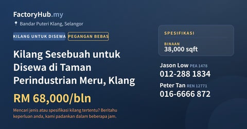 Kilang Untuk Disewa - Kilang Sesebuah untuk Disewa di Taman Perindustrian Meru, Klang - Bandar Puteri Klang, Selangor
