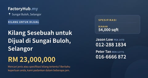 Kilang Untuk Dijual - Kilang Sesebuah untuk Dijual di Sungai Buloh, Selangor - Sungai Buloh, Selangor
