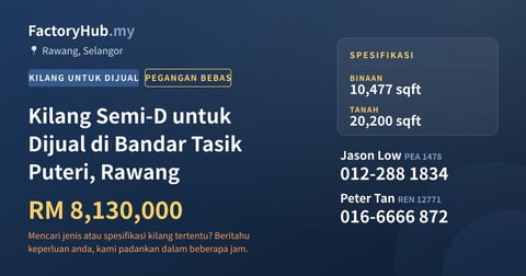 Kilang Untuk Dijual - Kilang Semi-D untuk Dijual di Bandar Tasik Puteri, Rawang - Rawang, Selangor