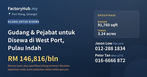 Kilang Untuk Disewa - Gudang & Pejabat untuk Disewa di West Port, Pulau Indah - Port Klang, Selangor