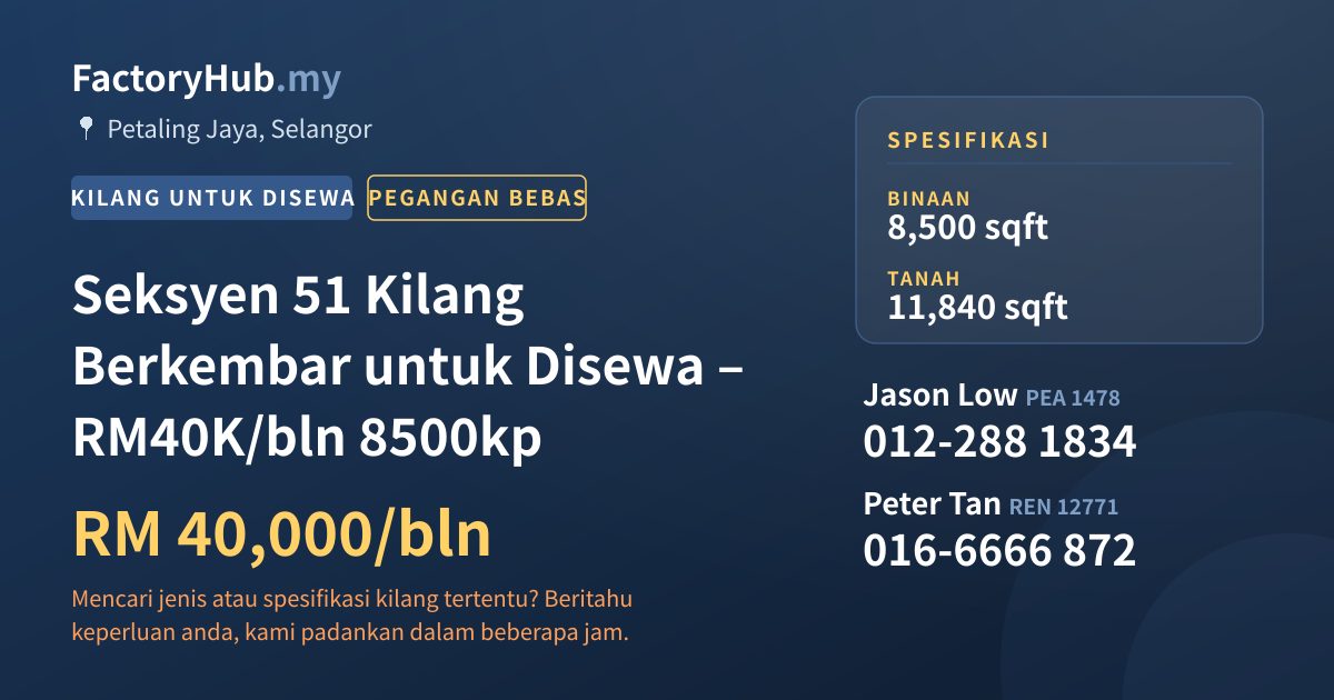 Kilang Untuk Disewa - Seksyen 51 Kilang Berkembar untuk Disewa – RM40K/bln 8500kp - Petaling Jaya, Selangor
