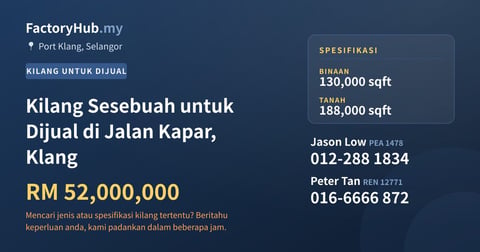Kilang Untuk Dijual - Kilang Sesebuah untuk Dijual di Jalan Kapar, Klang - Port Klang, Selangor