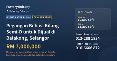 Kilang Untuk Dijual - Pegangan Bebas: Kilang Semi-D untuk Dijual di Balakong, Selangor - Balakong, Selangor