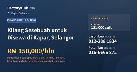 Kilang Untuk Disewa - Kilang Sesebuah untuk Disewa di Kapar, Selangor - Kapar, Selangor