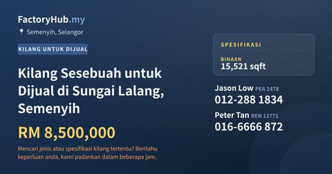 Kilang Untuk Dijual - Kilang Sesebuah untuk Dijual di Sungai Lalang, Semenyih - Semenyih, Selangor