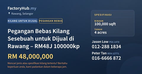 Kilang Untuk Dijual - Pegangan Bebas Kilang Sesebuah untuk Dijual di Rawang – RM48J 100000kp - Rawang, Selangor