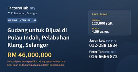 Kilang Untuk Dijual - Gudang untuk Dijual di Pulau Indah, Pelabuhan Klang, Selangor - Pulau Indah, Selangor