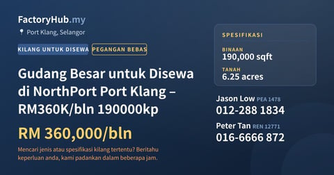 Kilang Untuk Disewa - Gudang Besar untuk Disewa di NorthPort Port Klang – RM360K/bln 190000kp - Port Klang, Selangor