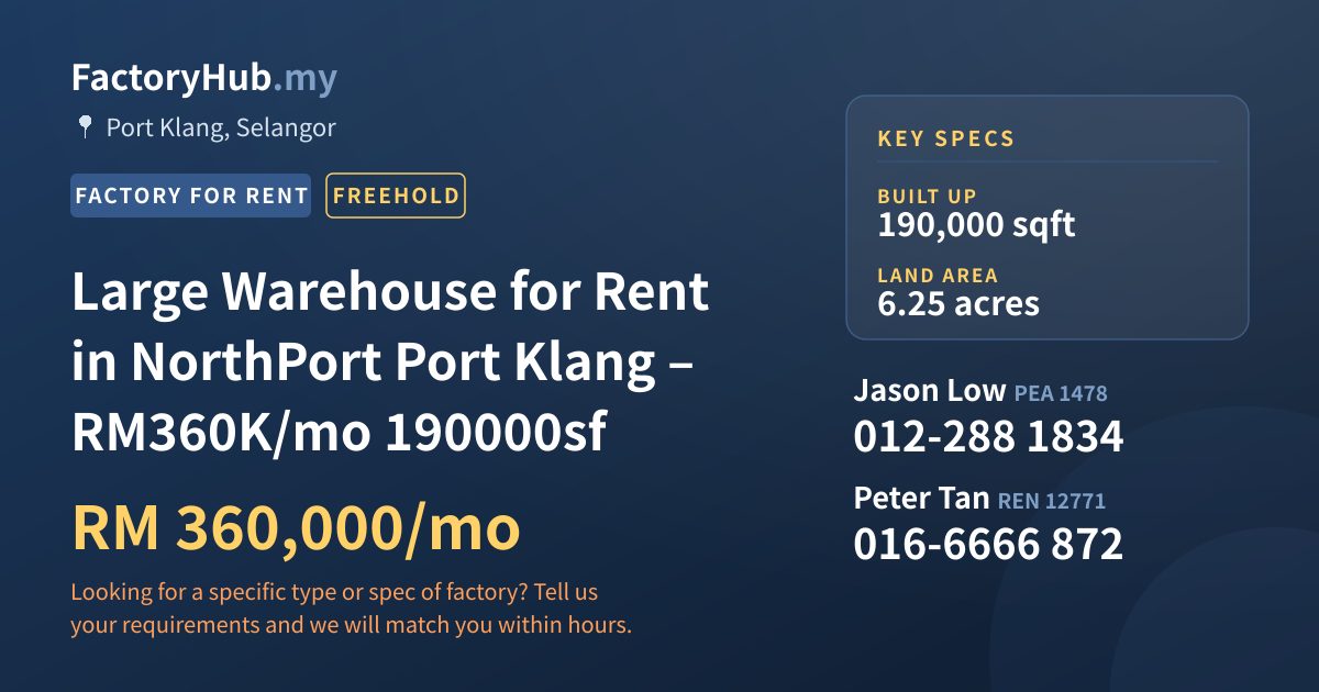 Factory For Rent - Large Warehouse for Rent in NorthPort Port Klang – RM360K/mo 190000sf - Port Klang, Selangor