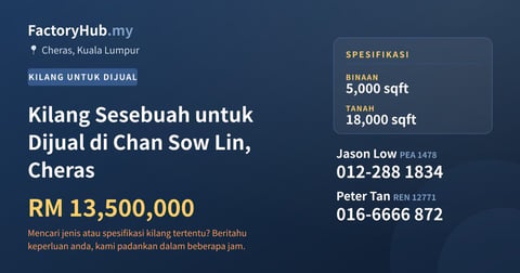 Kilang Untuk Dijual - Kilang Sesebuah untuk Dijual di Chan Sow Lin, Cheras - Cheras, Kuala Lumpur