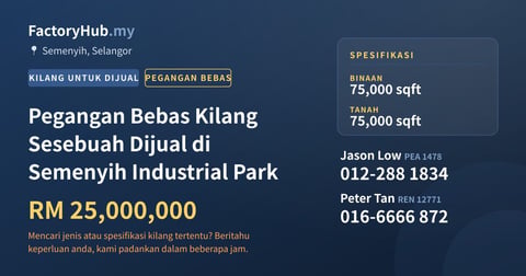 Kilang Untuk Dijual - Pegangan Bebas Kilang Sesebuah Dijual di Semenyih Industrial Park - Semenyih, Selangor