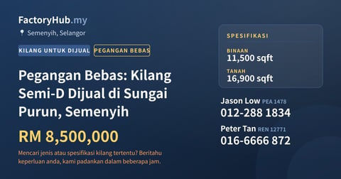 Kilang Untuk Dijual - Pegangan Bebas: Kilang Semi-D Dijual di Sungai Purun, Semenyih - Semenyih, Selangor