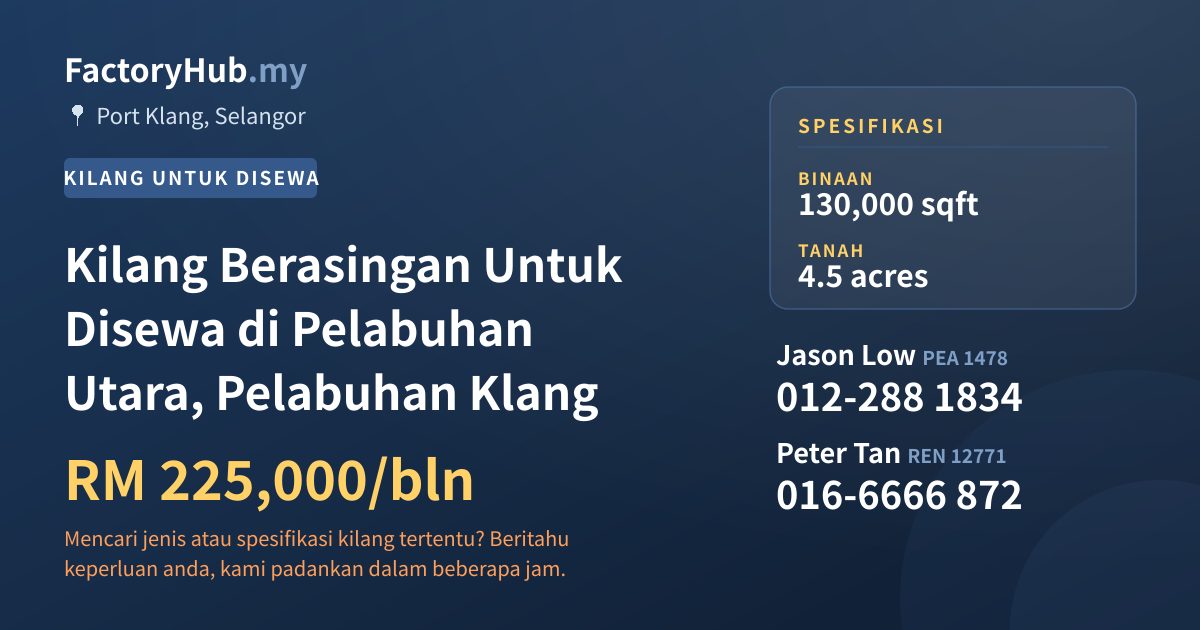 Kilang Untuk Disewa - Kilang Berasingan Untuk Disewa di Pelabuhan Utara, Pelabuhan Klang - Port Klang, Selangor