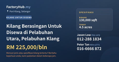 Kilang Untuk Disewa - Kilang Berasingan Untuk Disewa di Pelabuhan Utara, Pelabuhan Klang - Port Klang, Selangor
