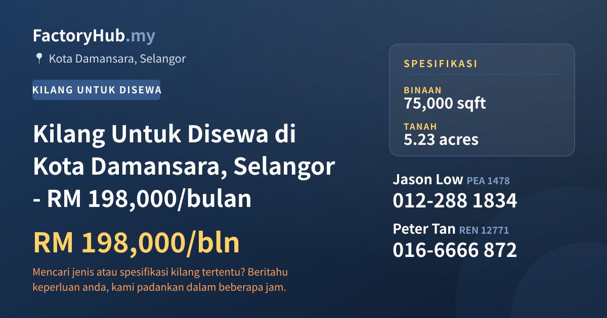 Kilang Untuk Disewa - Kilang Untuk Disewa di Kota Damansara, Selangor - RM 198,000/bulan - Kota Damansara, Selangor