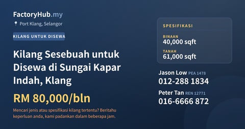 Kilang Sesebuah untuk Disewa di Sungai Kapar Indah, Klang, 40,000 kaki persegi - Port Klang, Selangor