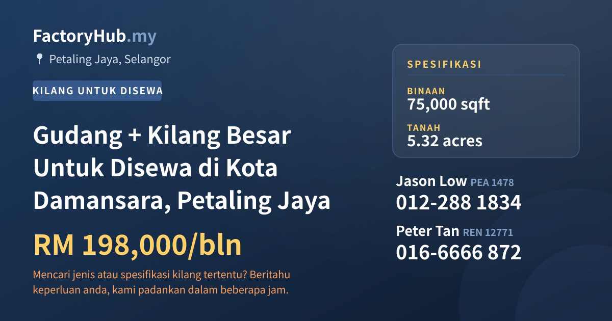Kilang Untuk Disewa - Gudang + Kilang Besar Untuk Disewa di Kota Damansara, Petaling Jaya - Petaling Jaya, Selangor