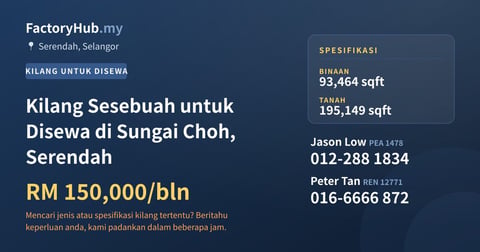 Kilang Sesebuah untuk Disewa di Sungai Choh, Serendah, 93,464 kaki persegi
