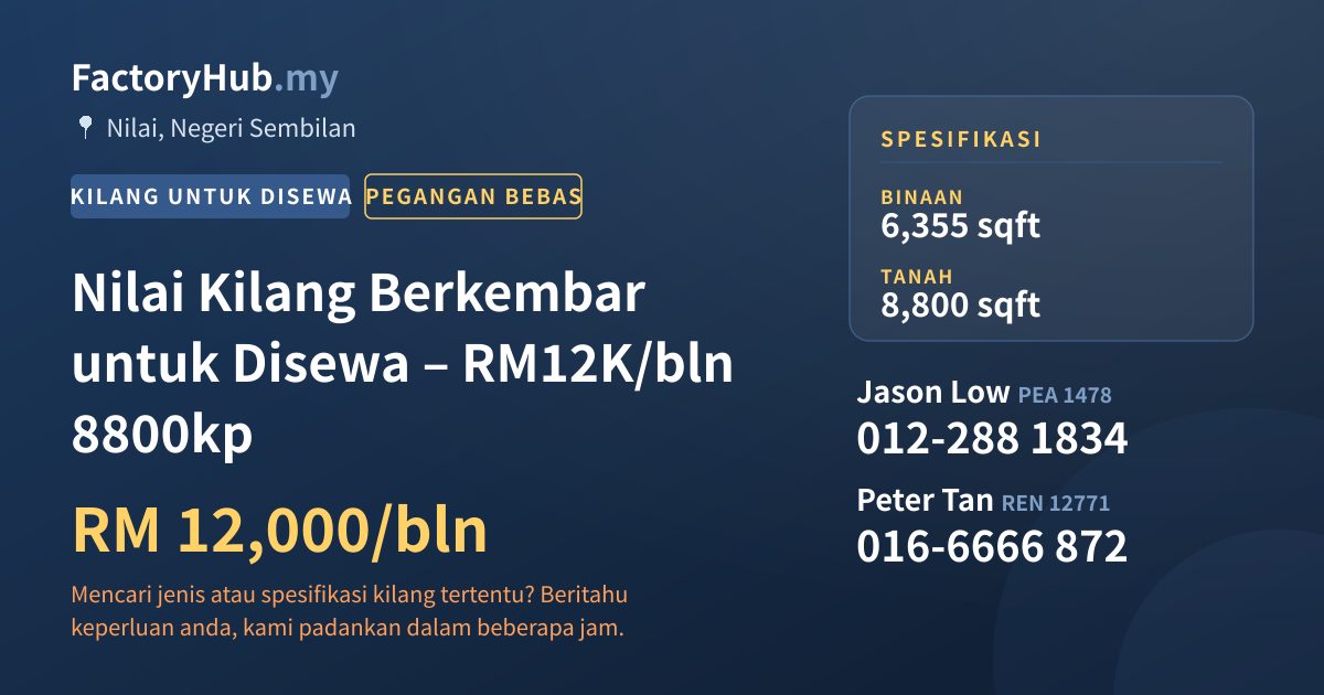 Kilang Untuk Disewa - Nilai Kilang Berkembar untuk Disewa – RM12K/bln 8800kp - Nilai, Negeri Sembilan