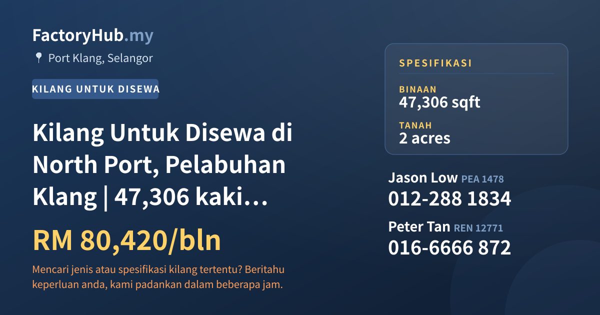 Kilang Untuk Disewa - Kilang Untuk Disewa di North Port, Pelabuhan Klang | 47,306 kaki persegi - Port Klang, Selangor