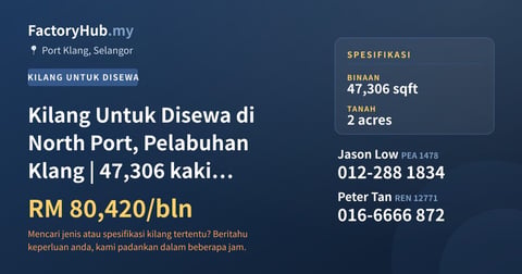 Kilang Untuk Disewa - Kilang Untuk Disewa di North Port, Pelabuhan Klang | 47,306 kaki persegi - Port Klang, Selangor