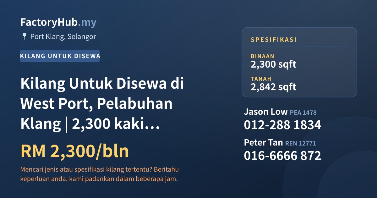 Kilang Untuk Disewa - Kilang Untuk Disewa di West Port, Pelabuhan Klang | 2,300 kaki persegi - Port Klang, Selangor