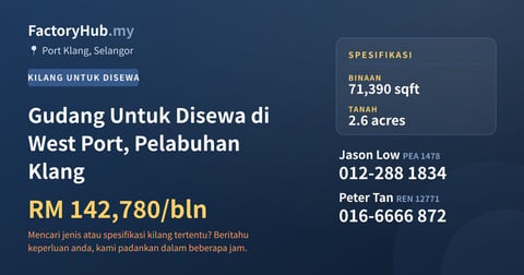 Kilang Untuk Disewa - Gudang Untuk Disewa di West Port, Pelabuhan Klang - Port Klang, Selangor