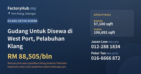 Kilang Untuk Disewa - Gudang Untuk Disewa di West Port, Pelabuhan Klang - Port Klang, Selangor