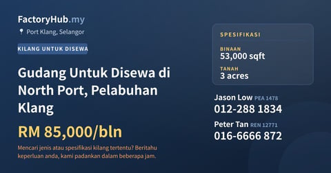 Kilang Untuk Disewa - Gudang Untuk Disewa di North Port, Pelabuhan Klang - Port Klang, Selangor