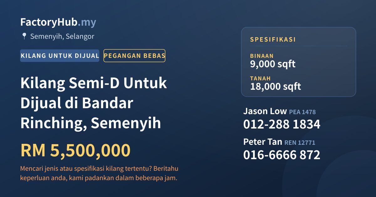 Kilang Untuk Dijual - Kilang Semi-D Untuk Dijual di Bandar Rinching, Semenyih - Semenyih, Selangor